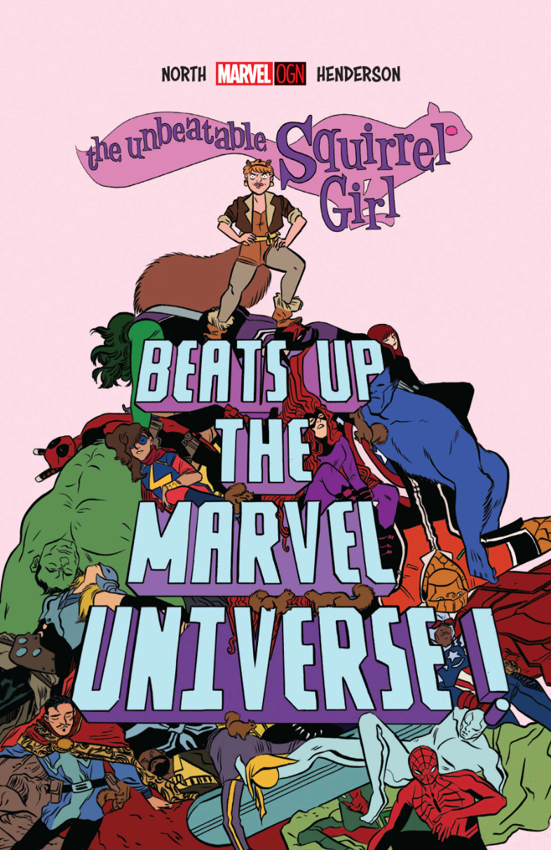 UNBEATABLE SQUIRREL GIRL BEATS UP THE MARVEL UNIVERSE
